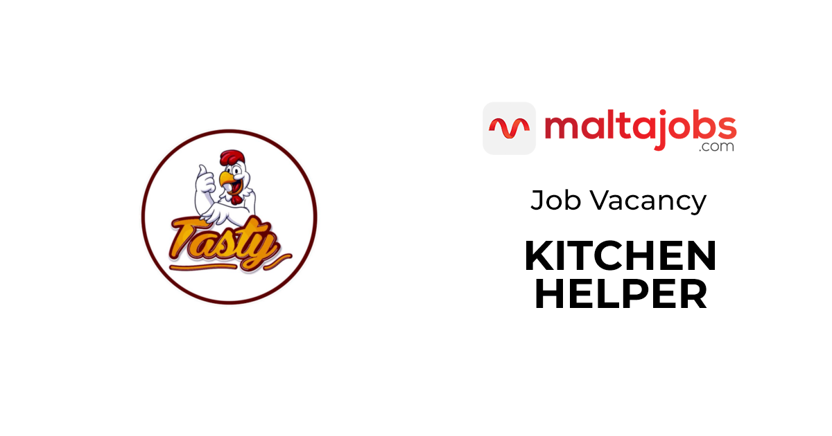 Kitchen Helper Part Time Job At Tasty Malta MaltaJobs